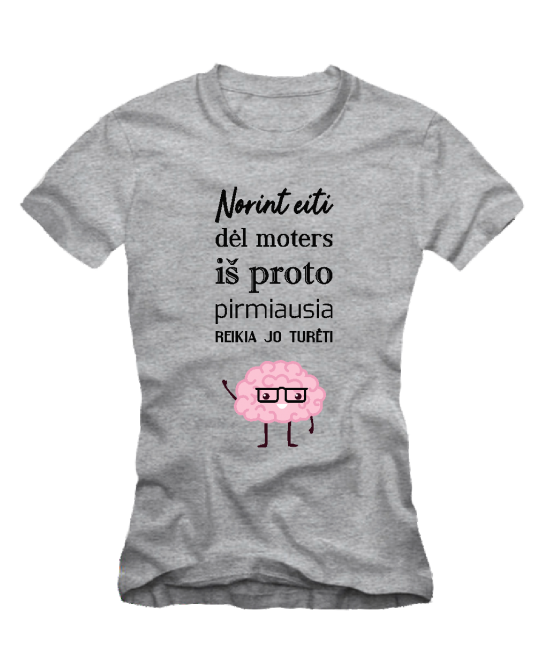 Reikia turėti proto